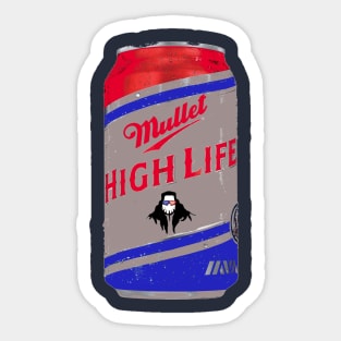 Mullet High Life Sticker